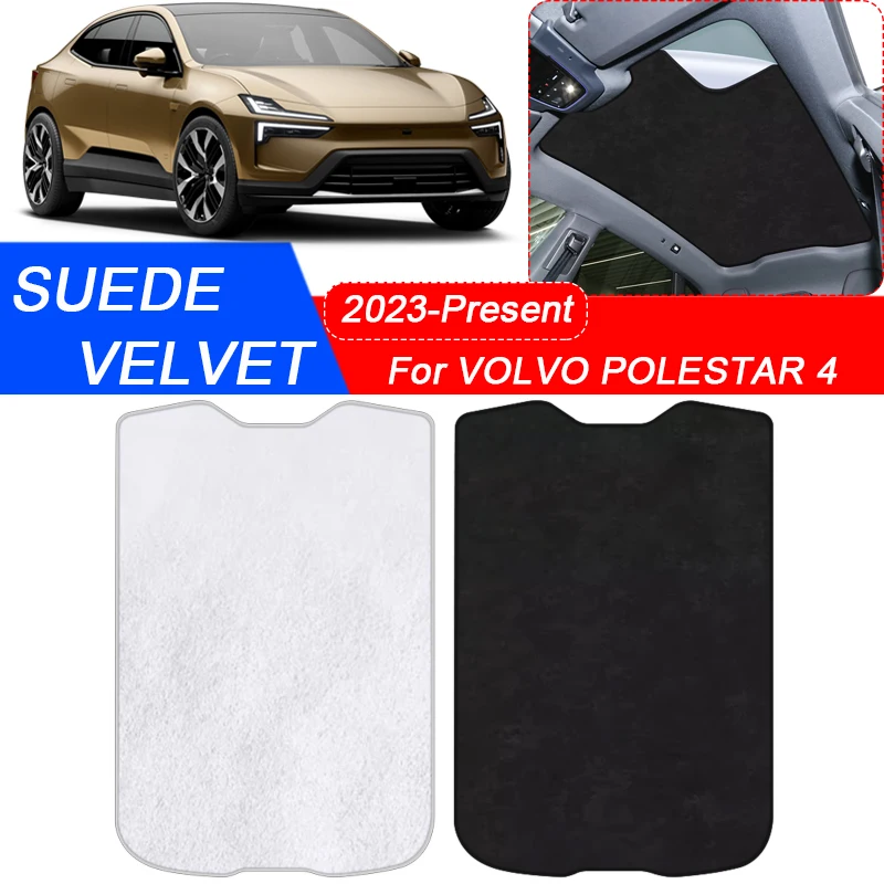 For Volvo Polestar 4 2023-2025Car Suede Fabric Electrostatic Adsorption Sunroof Sunshade Heat Insulation Interior Auto Accessory