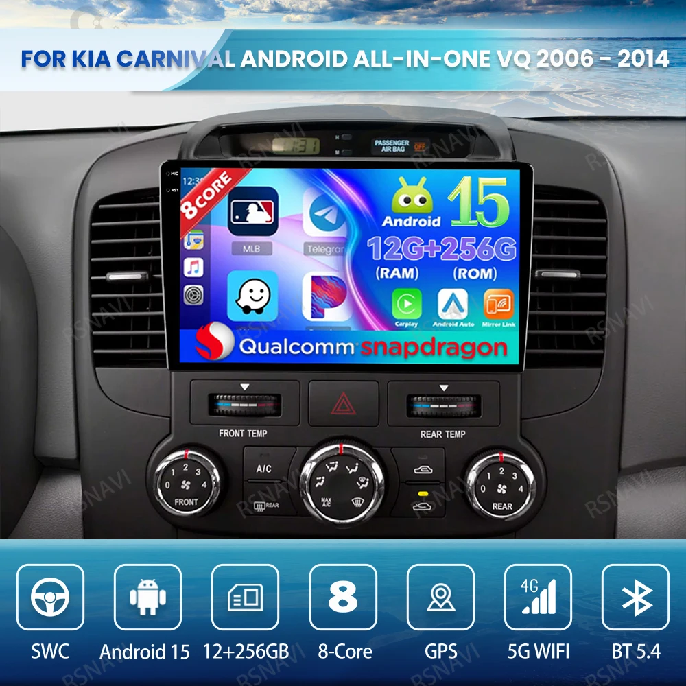 

Android 15 Car Radio For KIA Carnival Android All-in-one VQ 2006 - 2014 5G WIFI Qualcomm GPS DSP Autoradio Viedo Player BT DVD