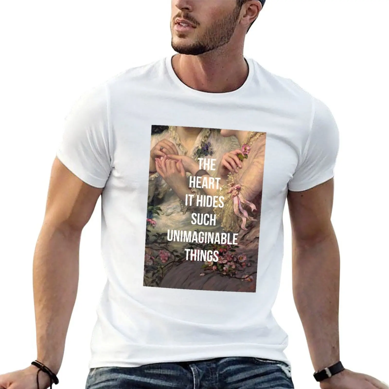 The Heart, It Hides Such Unimaginable Things T-Shirt cotton t shirts man 100% man t shirt luxury T-Shirt