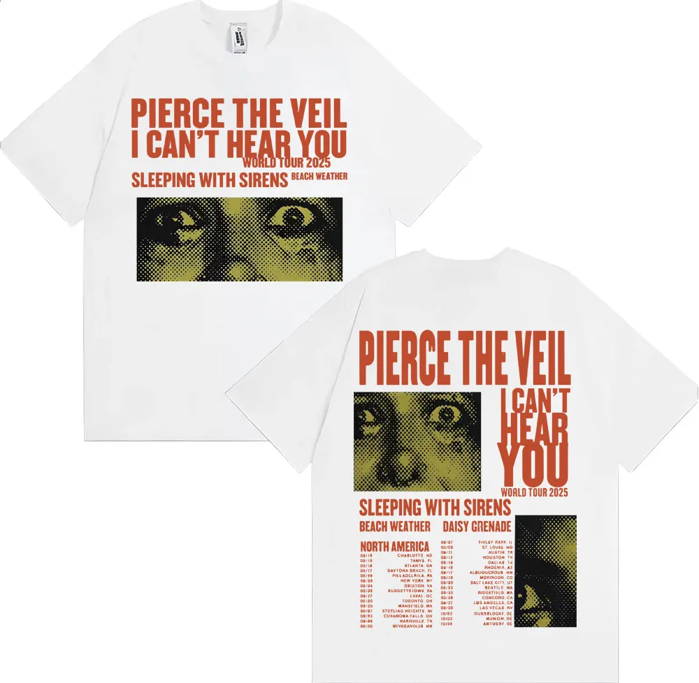 2025 بيرس الحجاب لا أستطيع سماعك جولة ميرش تي شيرت موضة الهيب هوب موسيقى الروك تي شيرت الرجال النساء المتضخم تي شيرت تقليدي