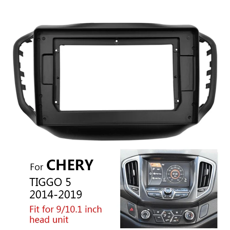 

Car Radio Fascia For CHERY TIGGO 5 2014 2015 2016 2017 2018 2019 Auto Stereo Install Dash Panel Mount Frame Kit Trim Bezel