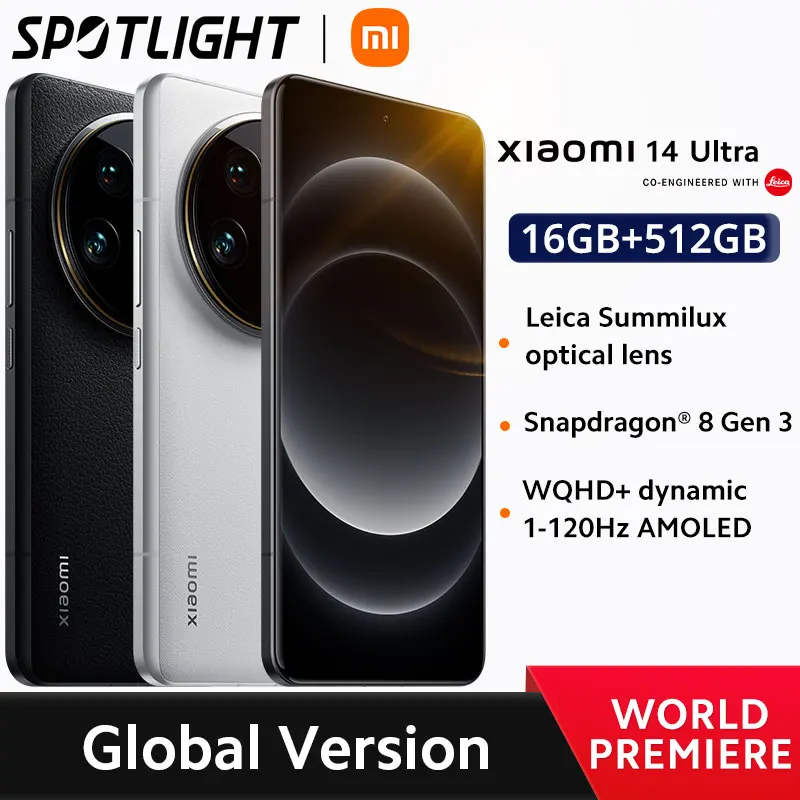 [World Premiere] Xiaomi 14 Ultra Global Version Smartphone Snapdragon® 8 Gen 3 Leica quad camera system 120Hz AMOLED Display