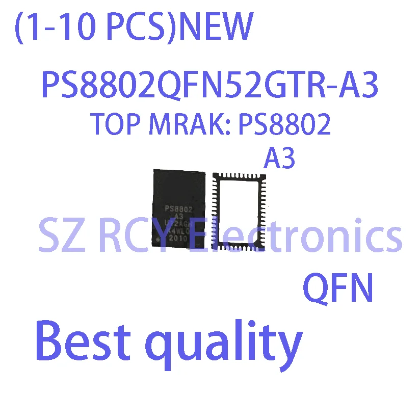 (1-5 PCS)NEW PS8802QFN52GTR-A3 PS8802QFN52GTR-A2 PS8802 A3 A2 PS8802QFN52GTR QFN Chipset