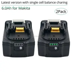 2 PACK 18V 6000mAh Rechargealbe Battery for Makita 18V BL1830B BL1860B BL1840B BL1815 LXT-400 Latest Version Balance Charging