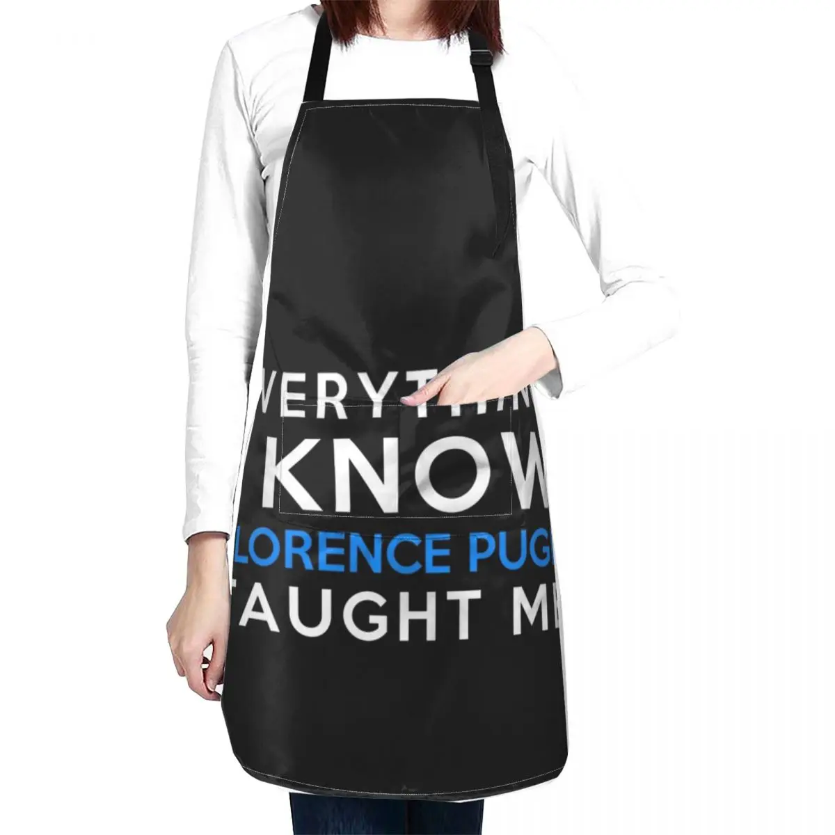 Everything I know - Florence Pugh Apron Smock for hairdressing cook wear Kitchen Items For Women Apron