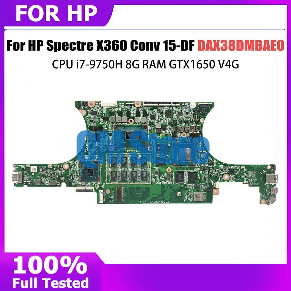 Mainboard For HP Spectre X360 Convertible 15-DF 15T-DF Laptop Motherboard X38D DAX38DMBAE0 GTX1650 V4G i7-9750H CPU 8G RAM