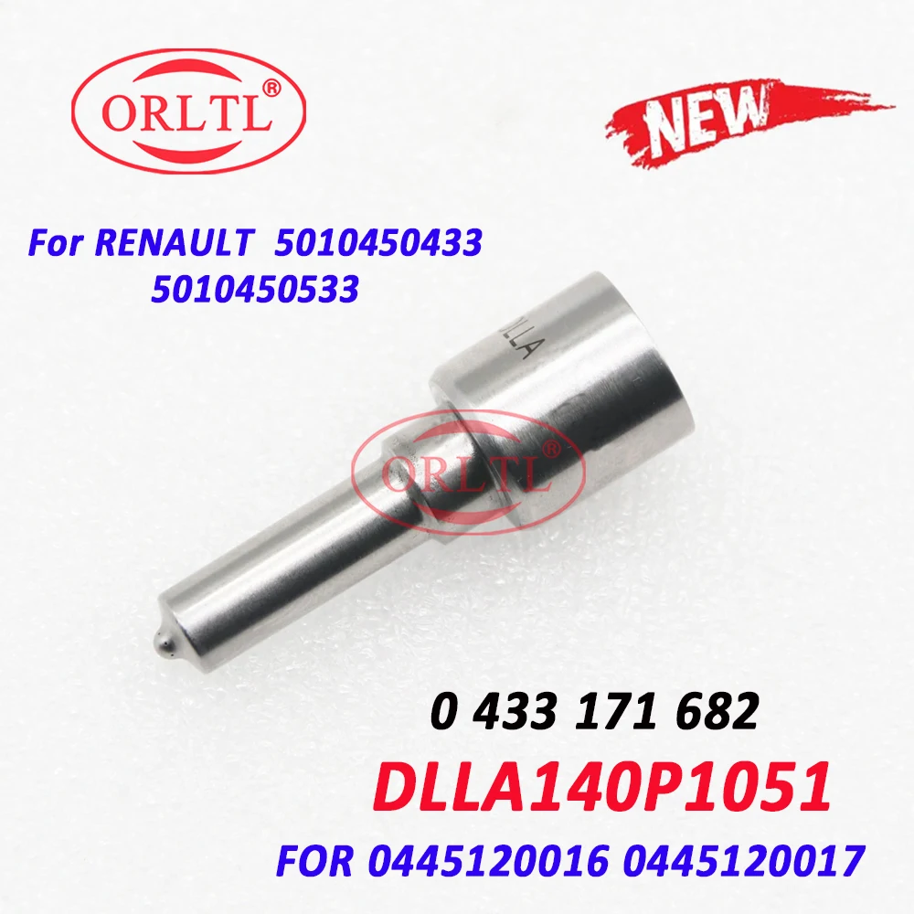 DLLA140P1051 NEW Diesel Nozzle DLLA 140 P 1051 0433171682 Fuel Injector 0445120016 0445120017 For RENAULT 5010450433 5010450533