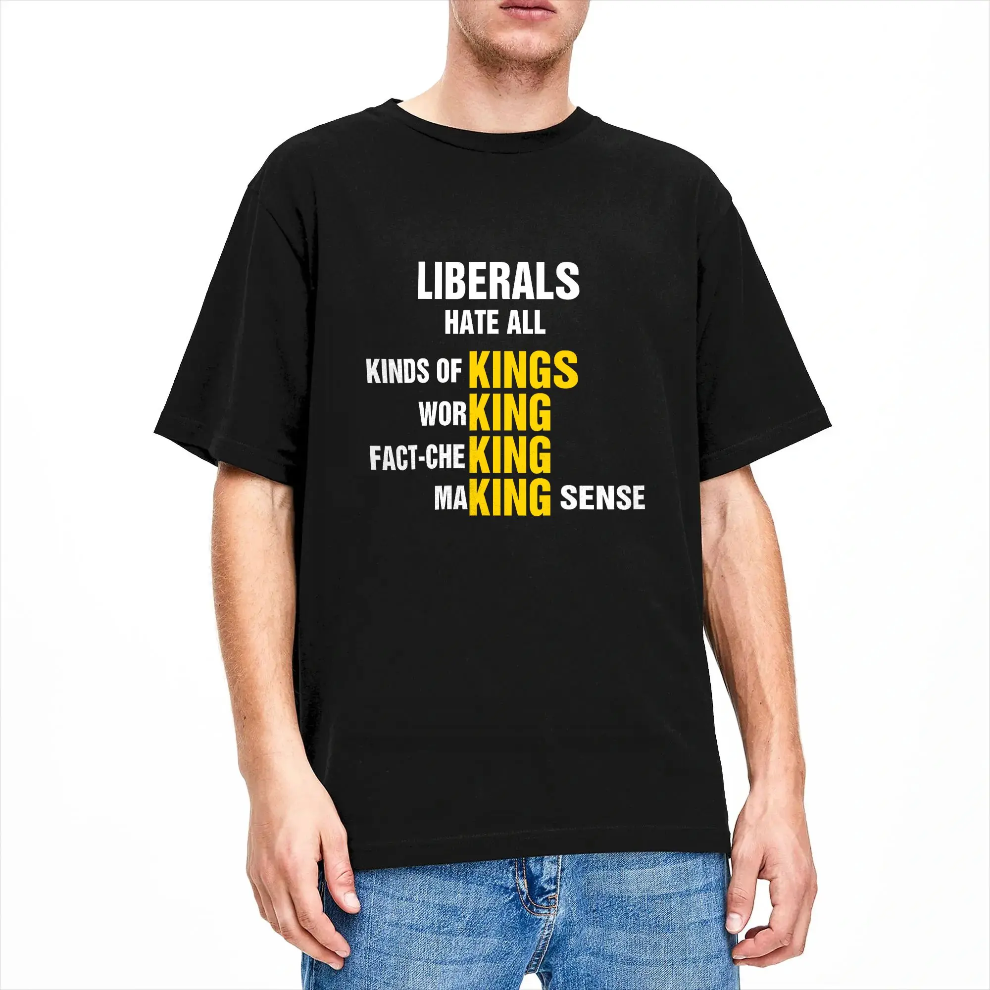 Man T-Shirt Liberals Hate Types of Kings Conservative Republican T-Shirts Harajuku  Summer Tee Shirt Y2K Funny Cotton Tops 6XL