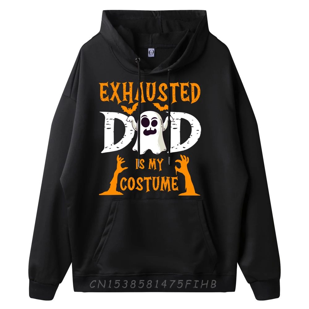 Exhausted Dad Is My Costume Mens Funny Halloween Graphic Shirts Men Men High Quality Men's Hoodie Creative