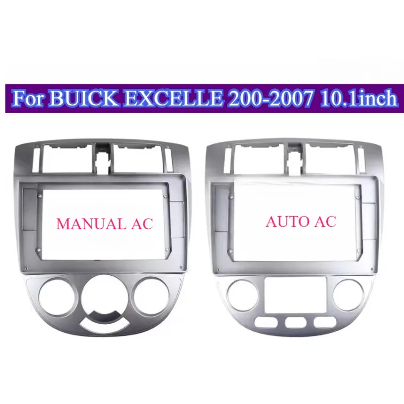 

For BUICK EXCELLE 200-2007 10.1''Car Radio Frame Panel Android Entertainment System Modern Dashboard Accessory Automotive Part