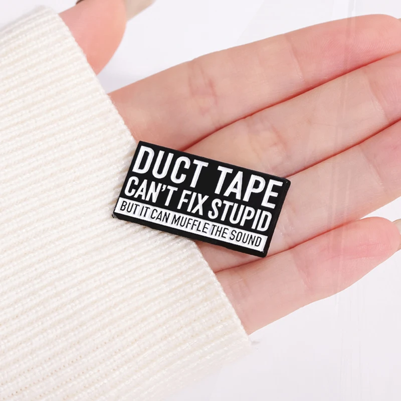 TAPE CAN MUFFLE THE SOUND Pines Lapel Badges Funny Quotes Jewelry Gift for Friends Sarcasm Enamel  Brooch Custom DUCT