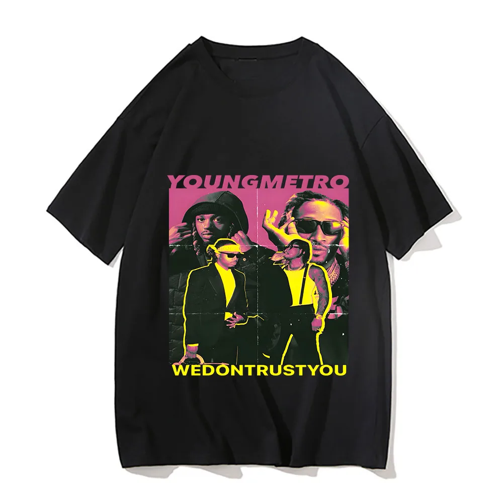 We Don't Trust You Young Metro Rap Shirt Vintage Cotton 90s Style Y2K Tshirt Men Casual Oversized Harajuku Summer Short Sleeve