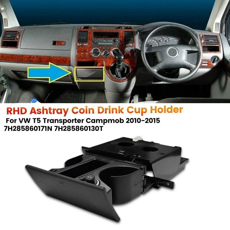 RHD Car Ashtray Coin Cup Holder 7H285860171N For VW T5 Transporter Campmob 2010-2015 Drink Water Cup Holder Stand