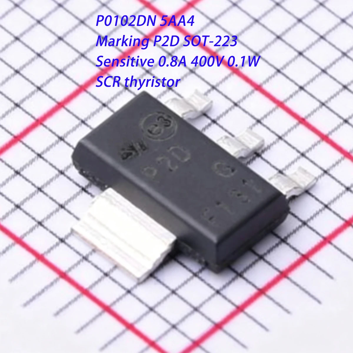 10PCS P0102DN 5AA4 Marking P2D SOT-223 5mA 400V 200uA 800mV 0.8A 0.1W 100mW NEW Original SCR thyristor
