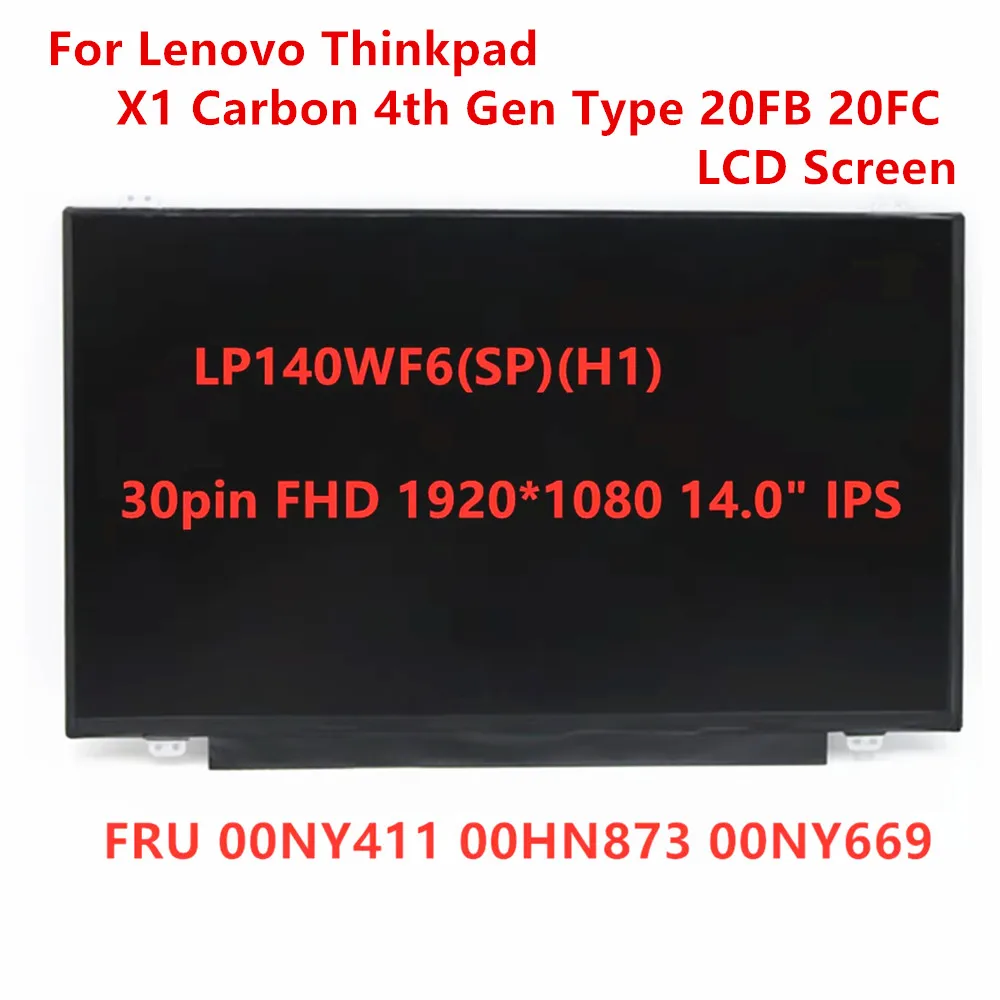 New Original 14 inch laptop slim LCD Screen For Lenovo Thinkpad X1 Carbon 4th Gen Panel 30pin IPS FHD  00NY411 00HN873 00NY669