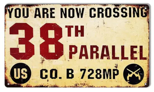 You Are Now Crossing 38th Parallel Vintage Metal Sign 8x14