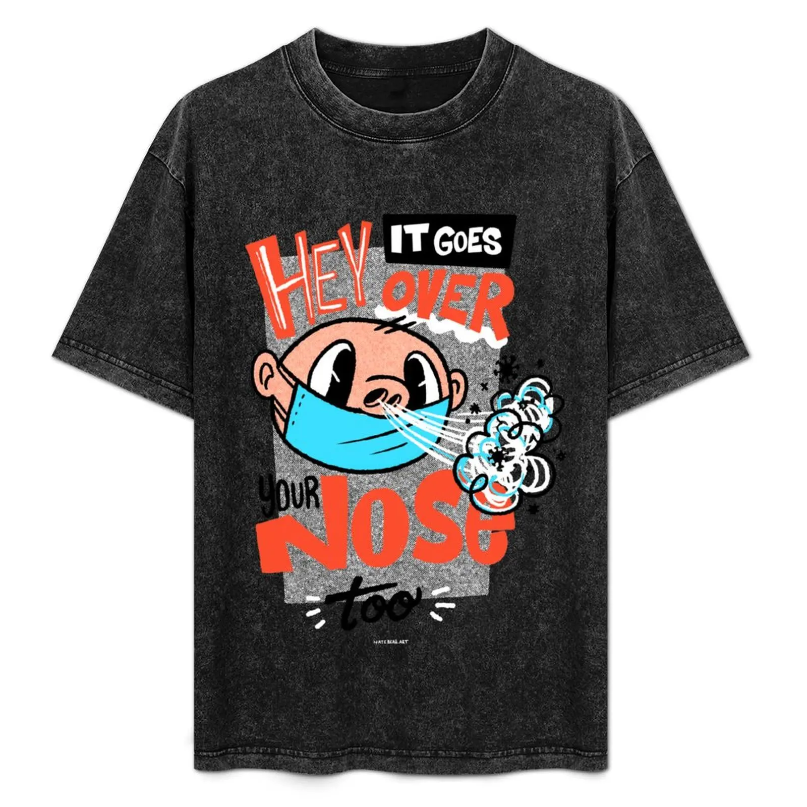 Mask Goes Over Your Nose, Too T-Shirt Graphic Print Short Sleeve T-Shirt