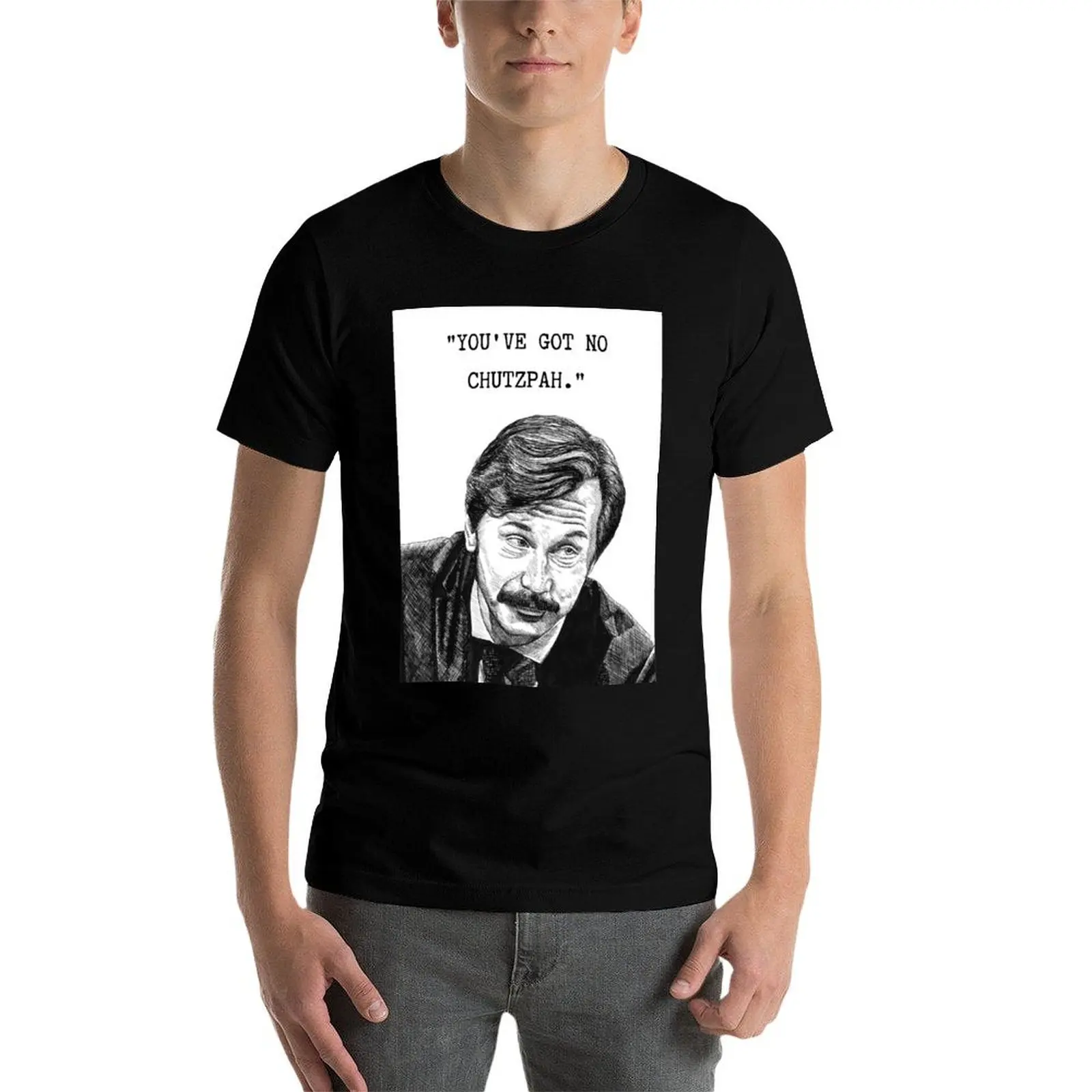 

Mike Wozniak, Taskmaster, “You’ve got no chutzpah.” T-Shirt funny t shirts cotton t shirts for man cotton soft T-Shirt