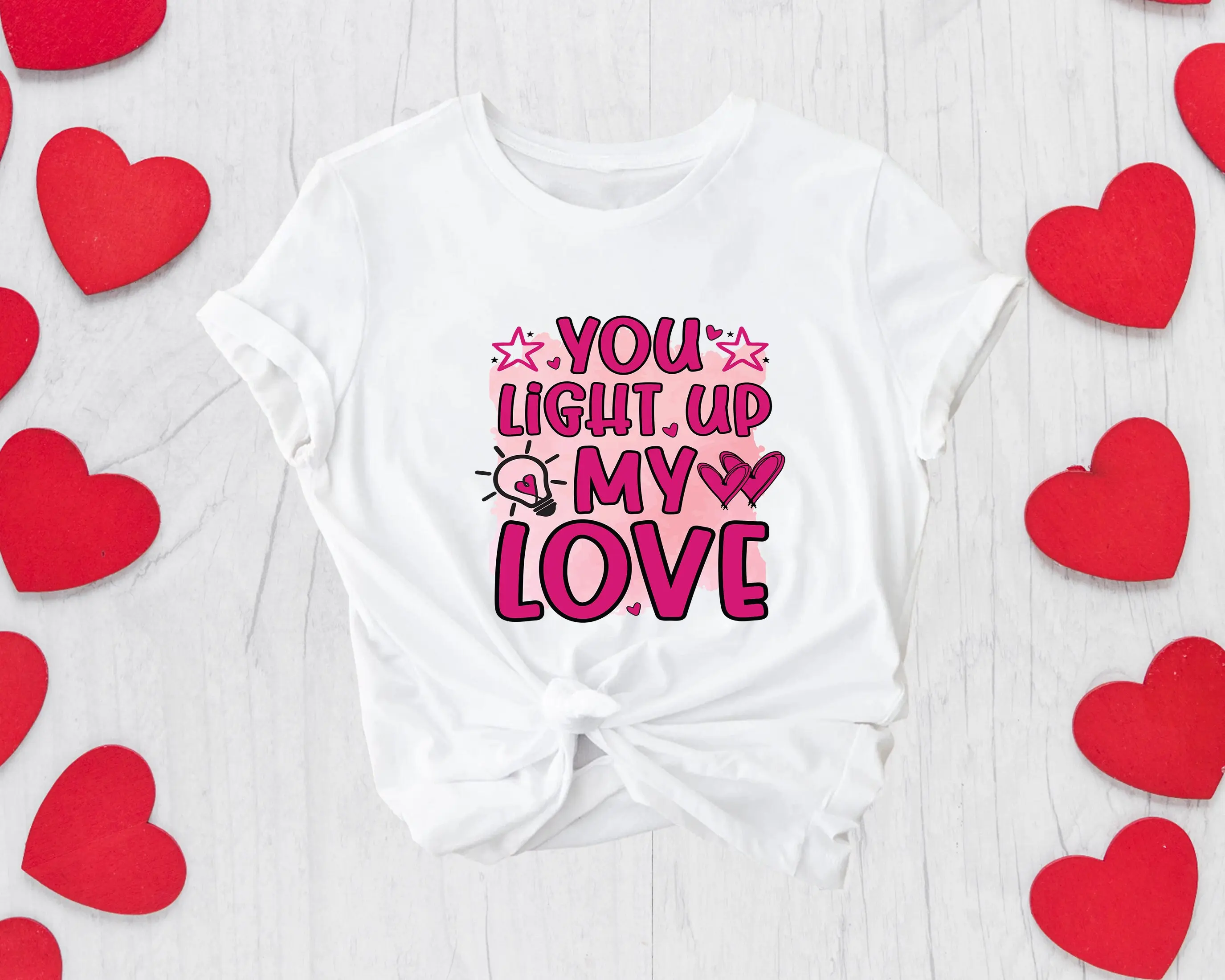 You Light Up My Love T Shirt Funny Valentines Day Mother Lover For