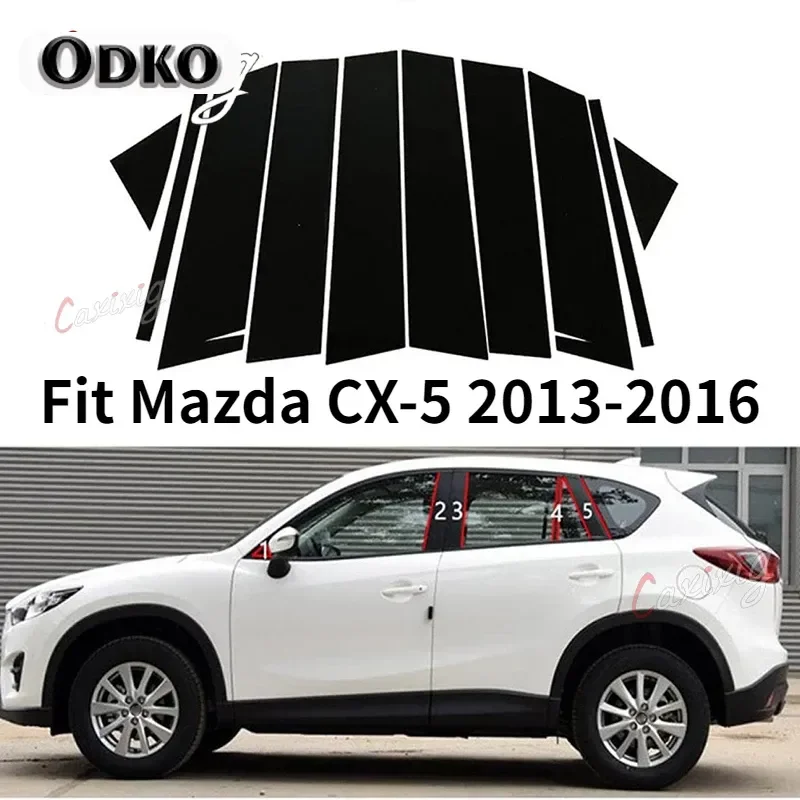 10 Pcs Window Pillar Posts Trims Sticker Black Fit for Mazda CX-5 2013 2014 2015 2016 2017 2018-2022Auto Exterior Accessories