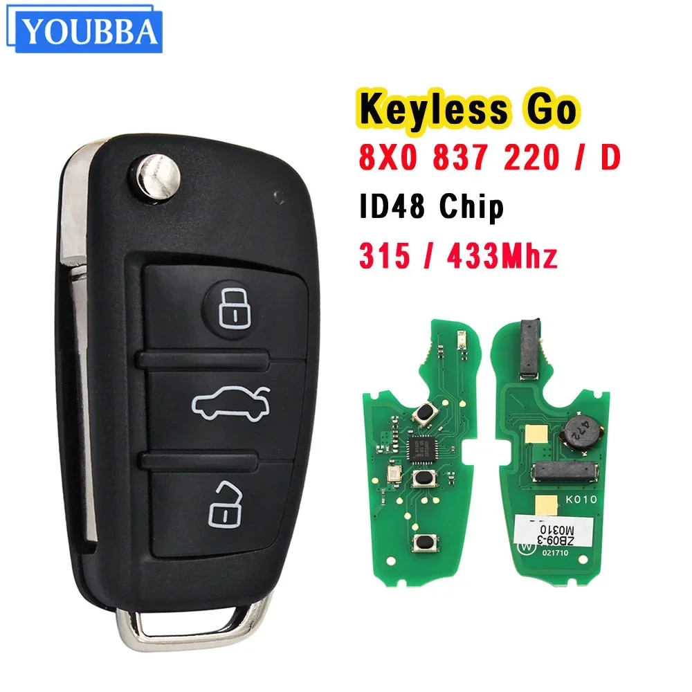 YOUBBA Keyless Go Flip Remote Key 315Mhz 433MHz ASK Integrated 48 Chip Onboard For Audi A1 Q3 8X0837220 8X0 837 220 D 2012-2016