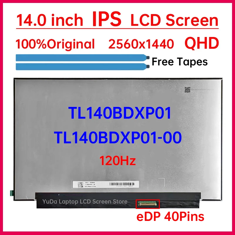 

14" 120Hz Laptop LCD Screen TL140BDXP01 TL140BDXP01-00 For ASUS ROG Zephyrus GA401Q PX401Q Display Matrix Panel 2560x1440 40 Pin