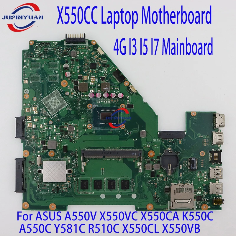 

Материнская плата X550CC для ноутбука ASUS A550V X550VC X550CA K550C A550C Y581C R510C X550CL X550VB 4G I3 I5 I7, материнская плата