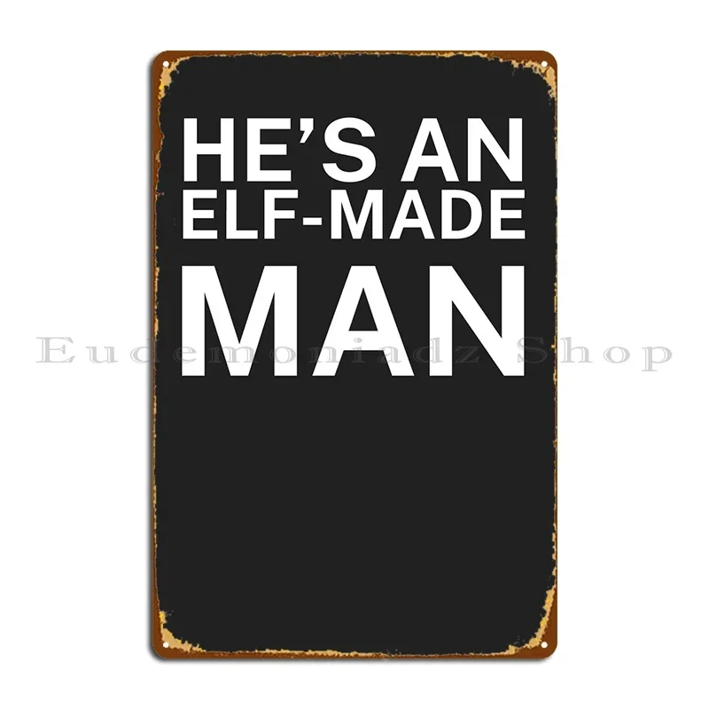 Hes An Elf Made Man…