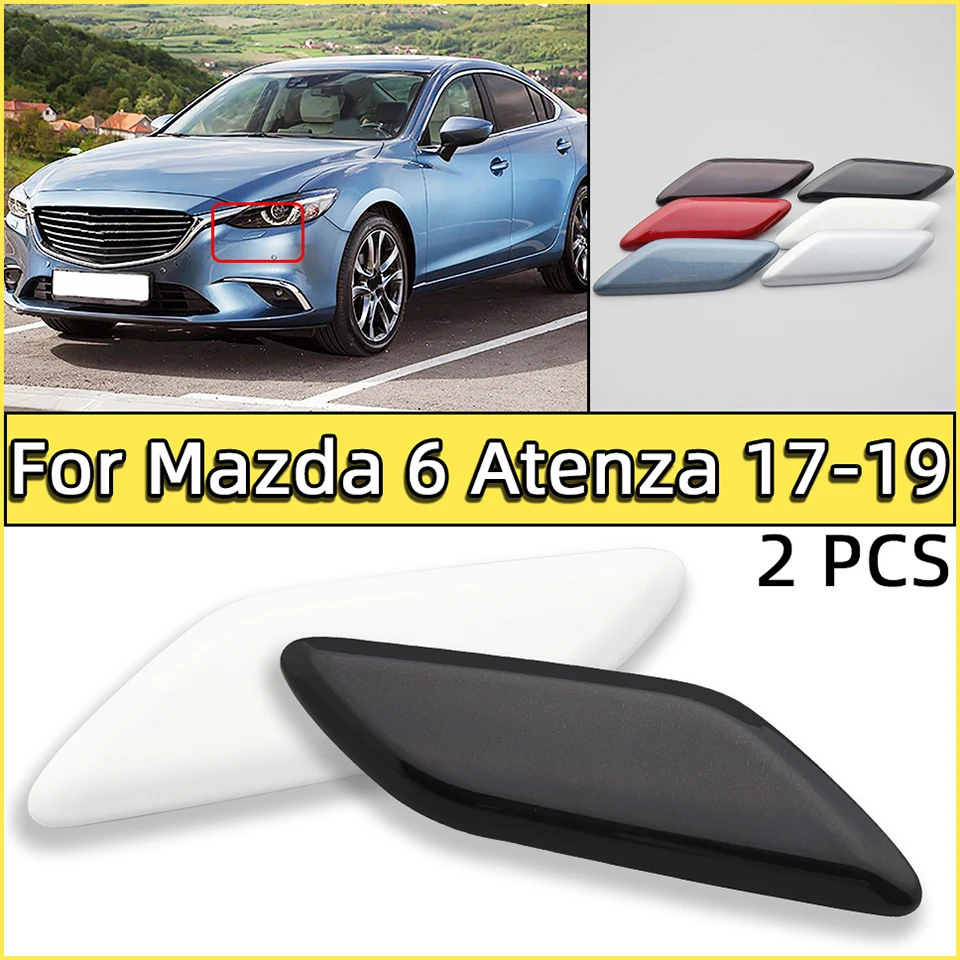 

2 Pcs For Mazda 6 Atenza 2017 2018 2019 Car Front Bumper Headlight Washer Spray Nozzle Cover Cap Headlamp Cleaner Jet Lid Trim