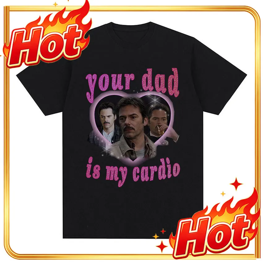 Custom Twilight Your Dad Is My Cardio Graphic T Shirt Men's Retro Fashion Short Sleeve T-shirts Man Cotton Oversized T-shirt Str