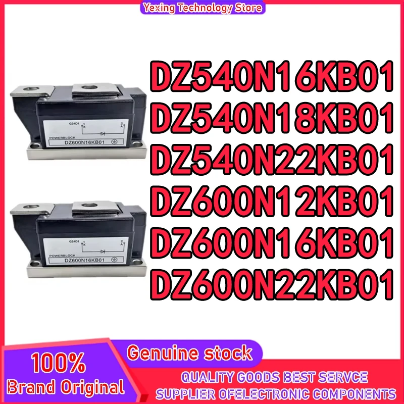 DZ540N16KB01 DZ540N18KB01 DZ540N22KB01 DZ600N12KB01 DZ600N16KB01 DZ600N22KB01 New in stock