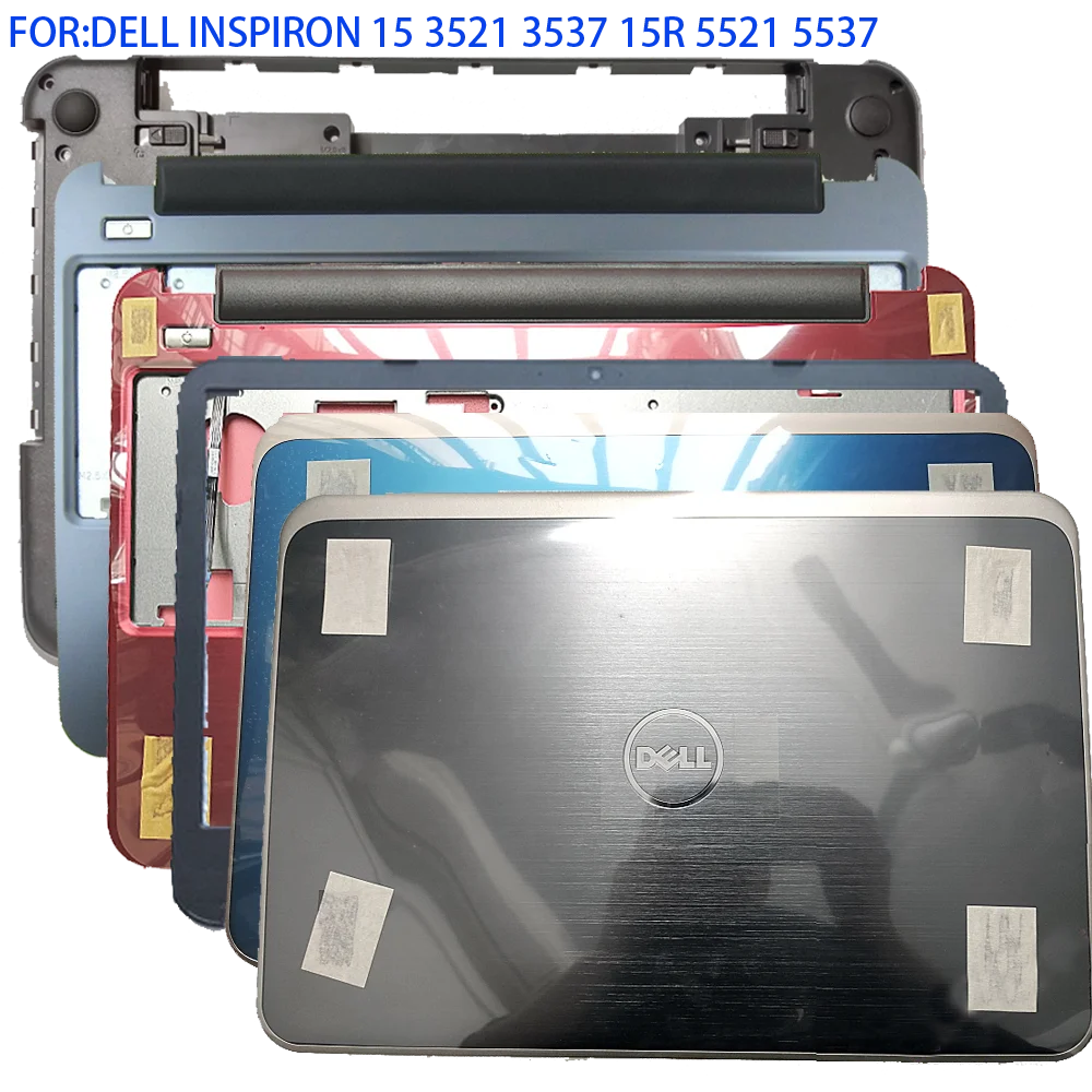 

NEW For Dell Inspiron 15R 3521 3537 5521 5537 Laptop LCD Back Cover/Front Bezel/Palmrest /Bottom Case JCK2F DMV4W D5WH7 XR0X4