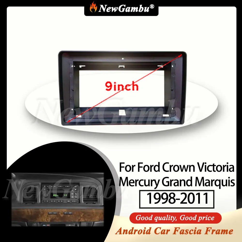 NewGambu 9 Inch Radio Fascia fit For Ford Crown Victoria Mercury Grand Marquis 1998-2011 Fascia Frame No Cable Trim Panel Audio