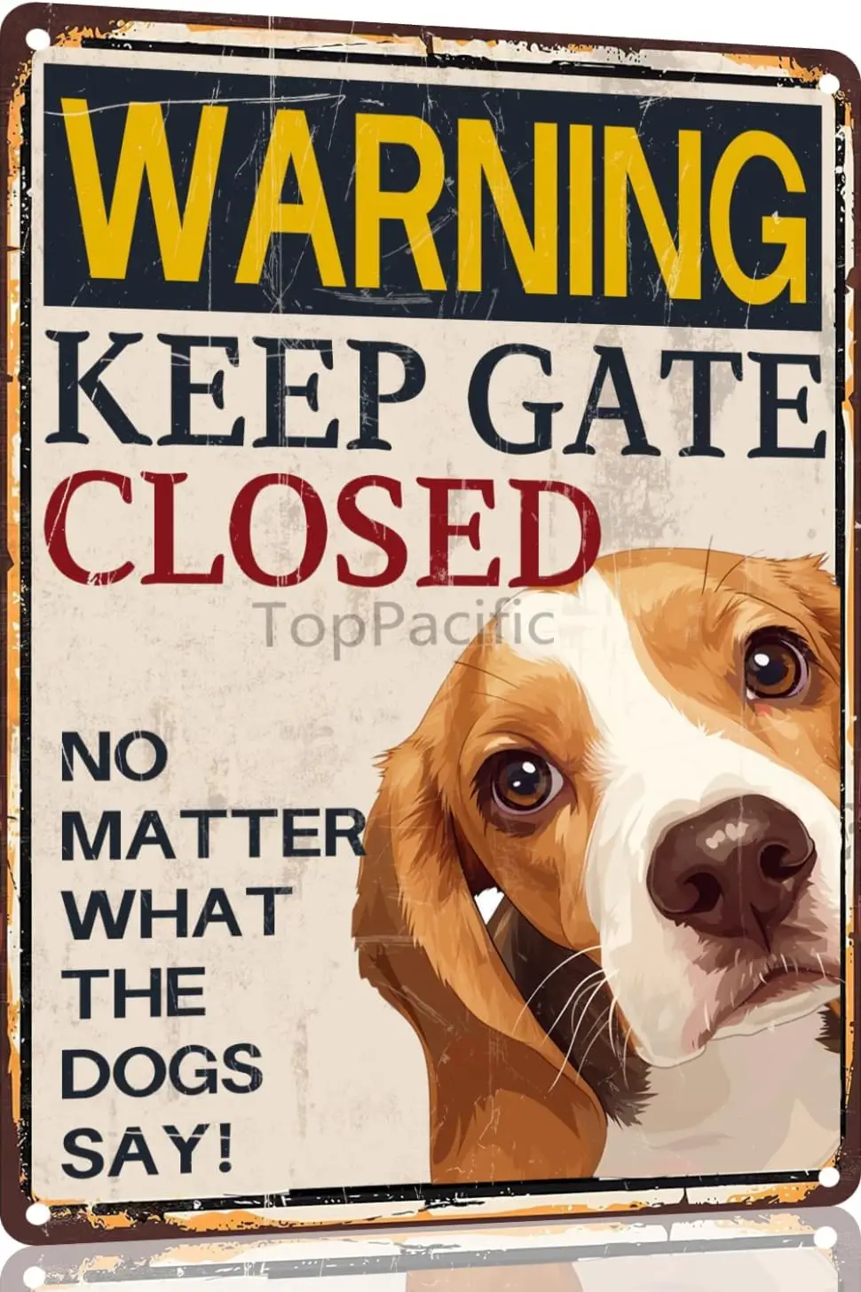 Beagle Aluminium Sign 12x8 Inches Metal Sign Warning Keep Gate Closed No Matter What The Dogs Say House Funny Garden Yard F sign