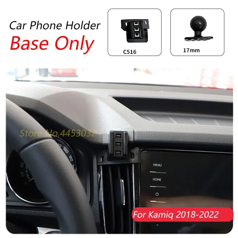 For Skoda Kamiq 2018 2020 2022 Car Phone Holder Special Bracket Base 17mm Air Outlet Interior Accessories (Excluding Stand)