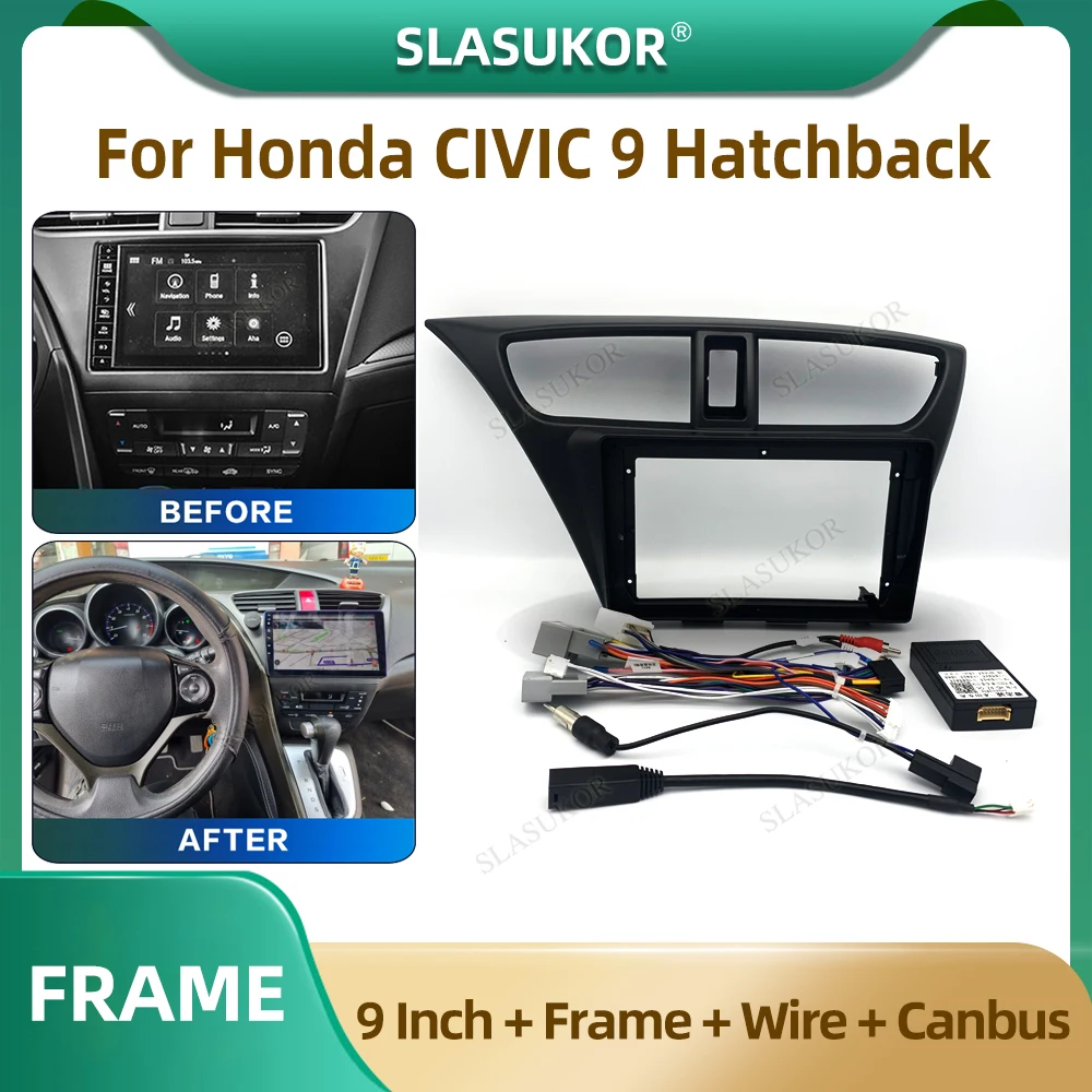 9 Inch For Honda CIVIC 9 Hatchback 2012-2017 Car Radio Fascia Car Radio Panel Wire Sleeve Frame Dashboard Original Car Mount Kit