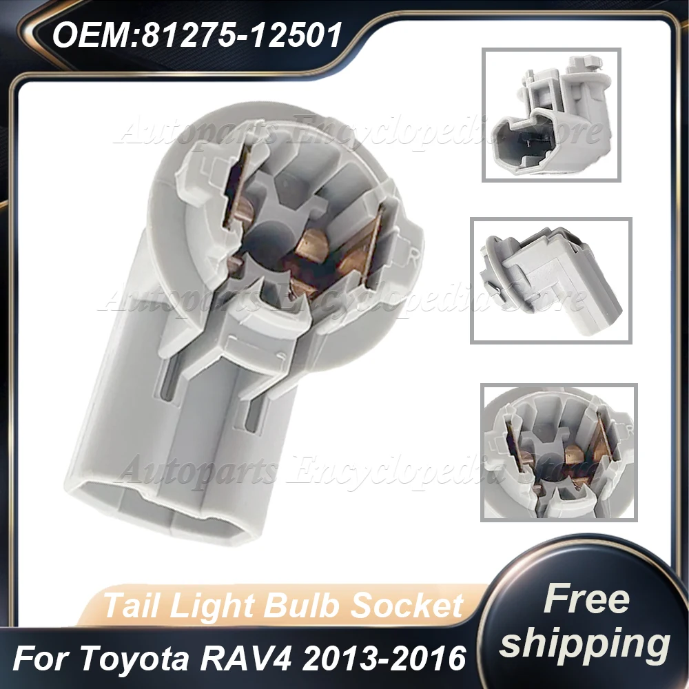 

New Tail Light Bulb Socket Car Light Plastic Base 81275-12501 For Toyota RAV4 2013-2016 2.5L Auto Accessories