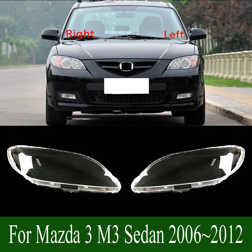 

For Mazda 3 M3 Sedan 2006~2012 Headlight Cover Transparent Headlamp Shell Plexiglass Replace Original Lampshade