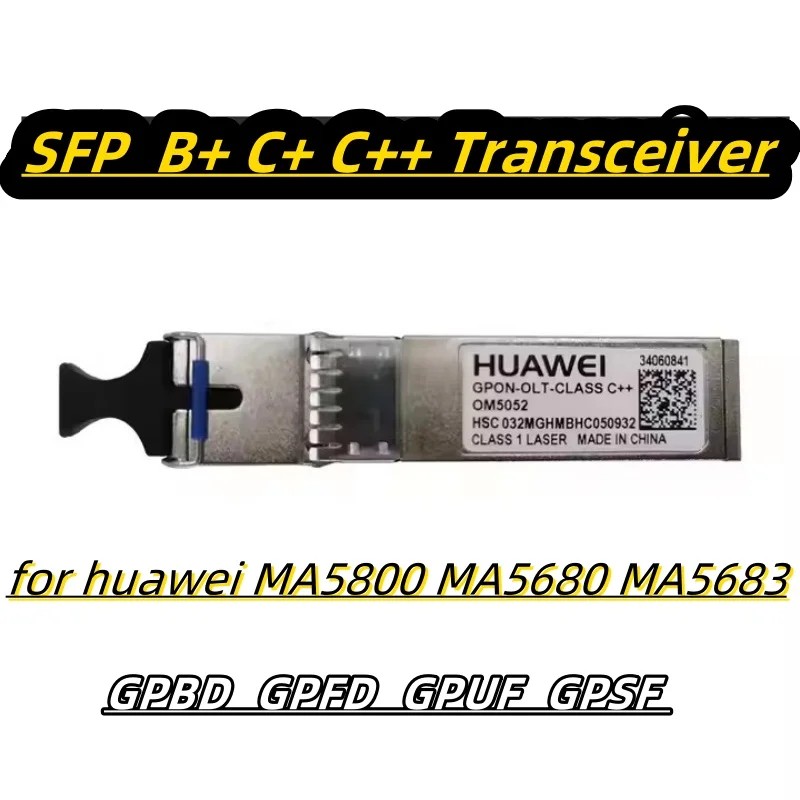 GPON OLT OM5052CLASS B+ C+ C++ SFP Module GBIC Optical FTTH for HUAWEI MA5680T MA5683T MA5800 GPBD GPFD GPUF GPHF GPSF Board