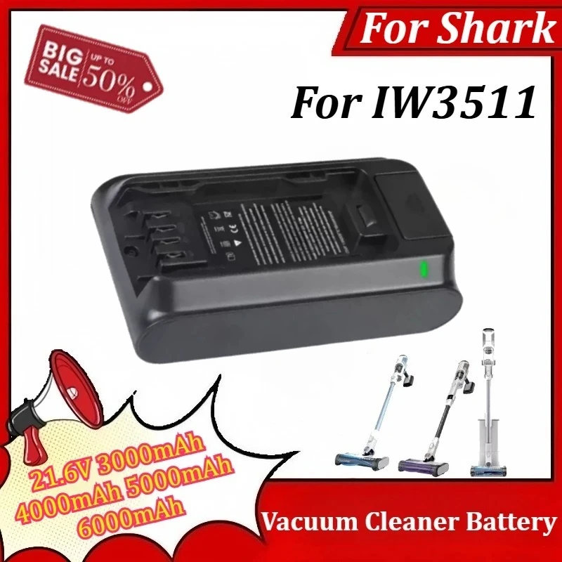 21.6V 3000mAh 4000mAh 5000mAh 6000mAh Replacement Battery for Shark IW3511 Vacuum Cleaner Rechargeable Battery