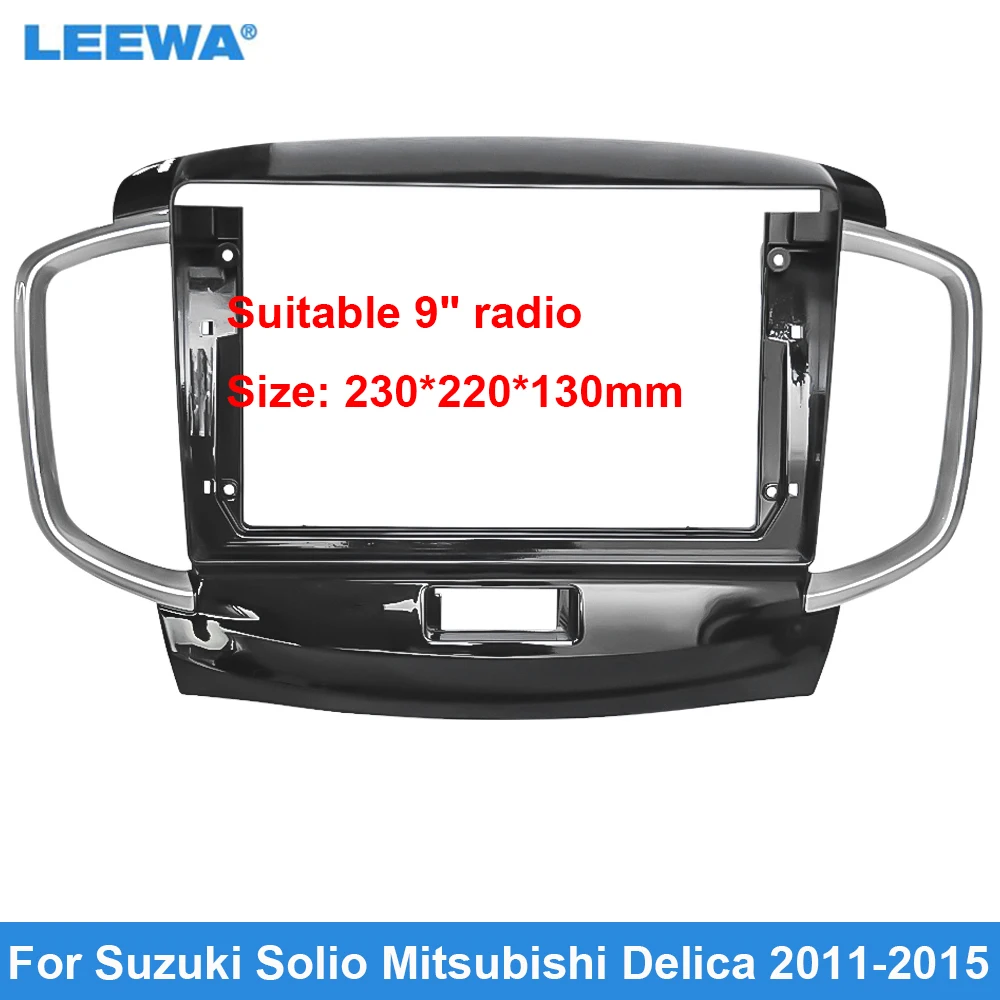 

LEEWA Car Audio 9" Big Screen Dash Fascia Panel Frame Kit Adapter For Suzuki Solio Mitsubishi Delica 2011-2015 Radio Dash Frame