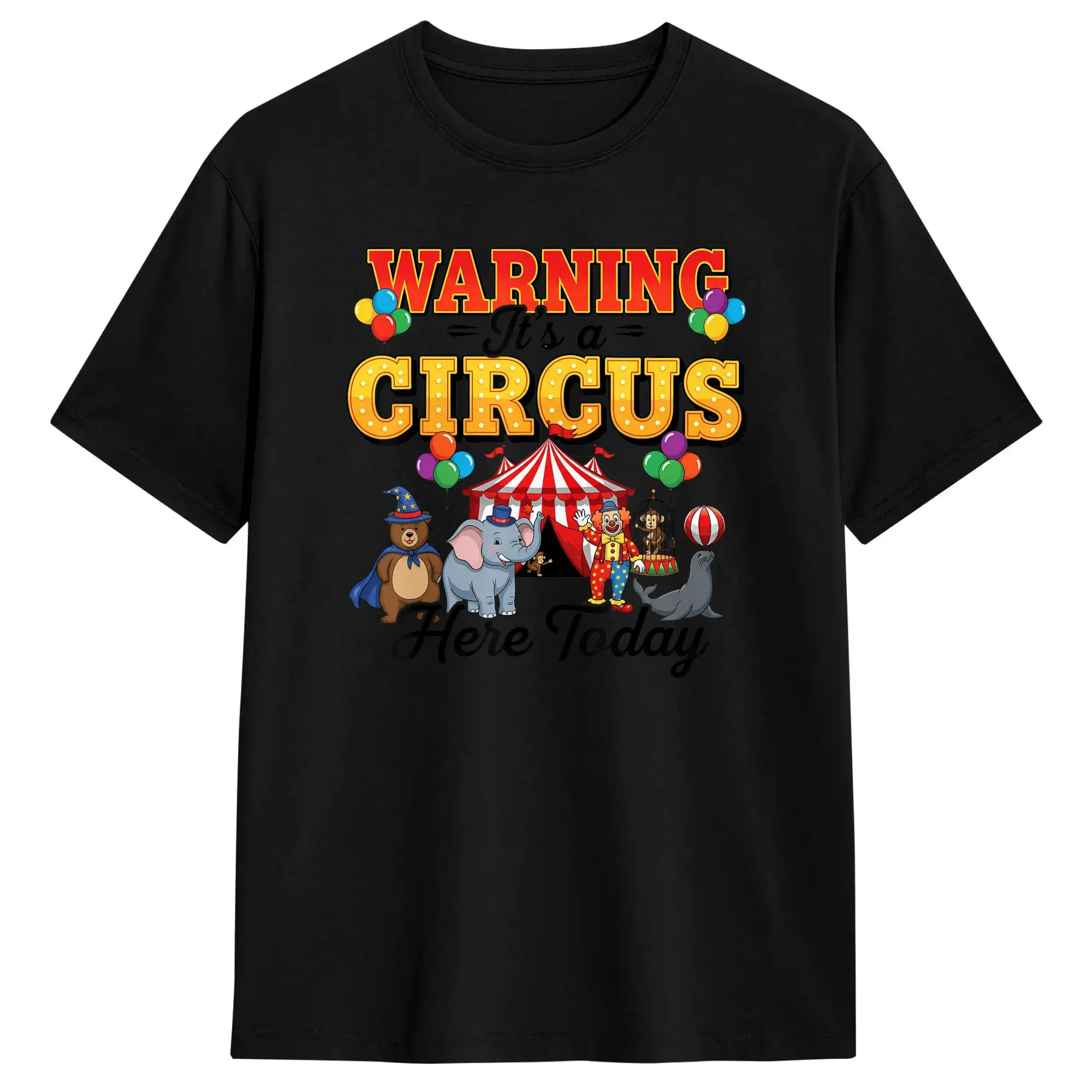 Funny Circus Warning Its A Circus Here Today Birthday Party T Shirt  Leisure T-Shirts Short-Sleeved Y2K Retro Tops Cotton Tops