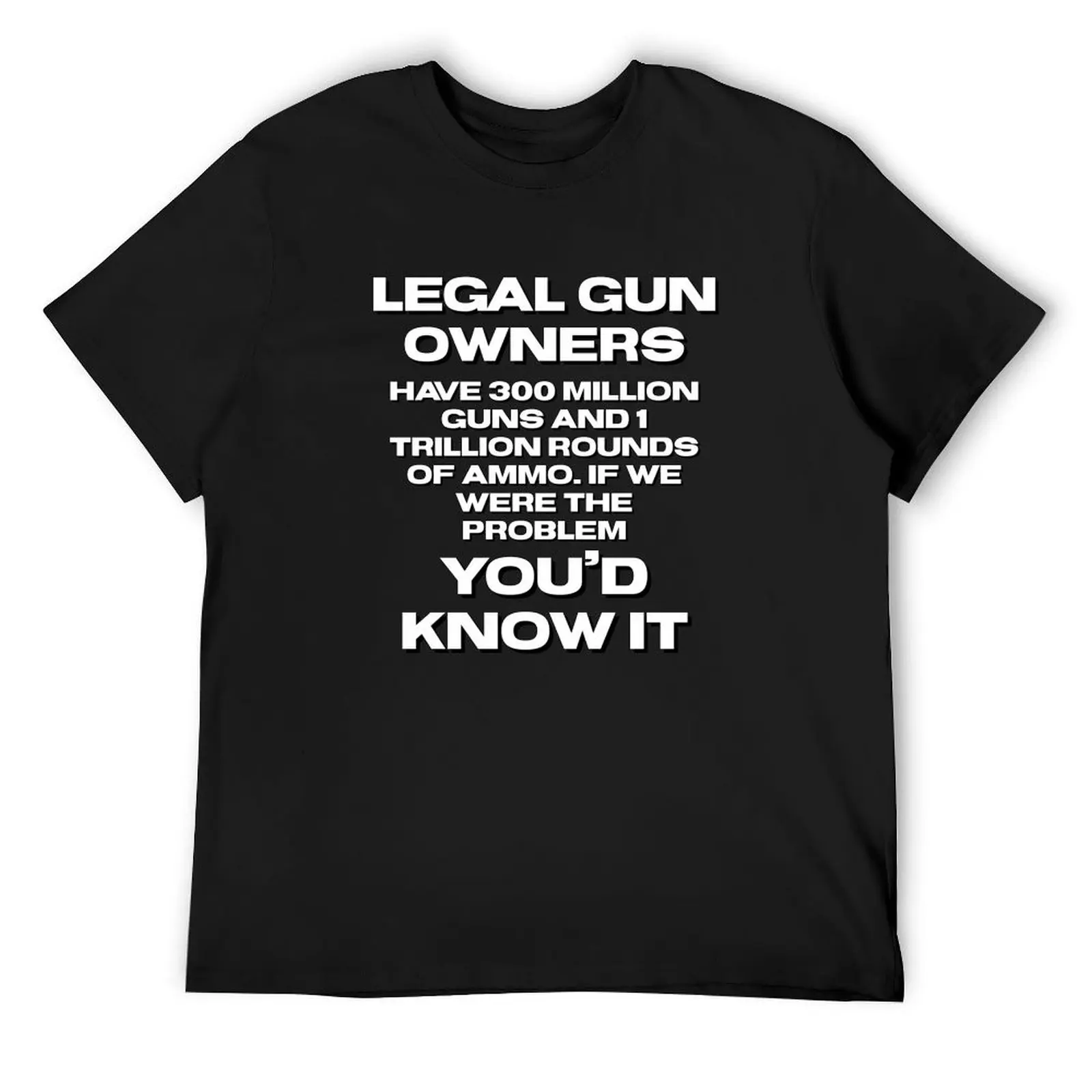 

Funny gun owner second Amendment design T-Shirt tshirts personalised funny gifts rapper graphic tees men t shirts