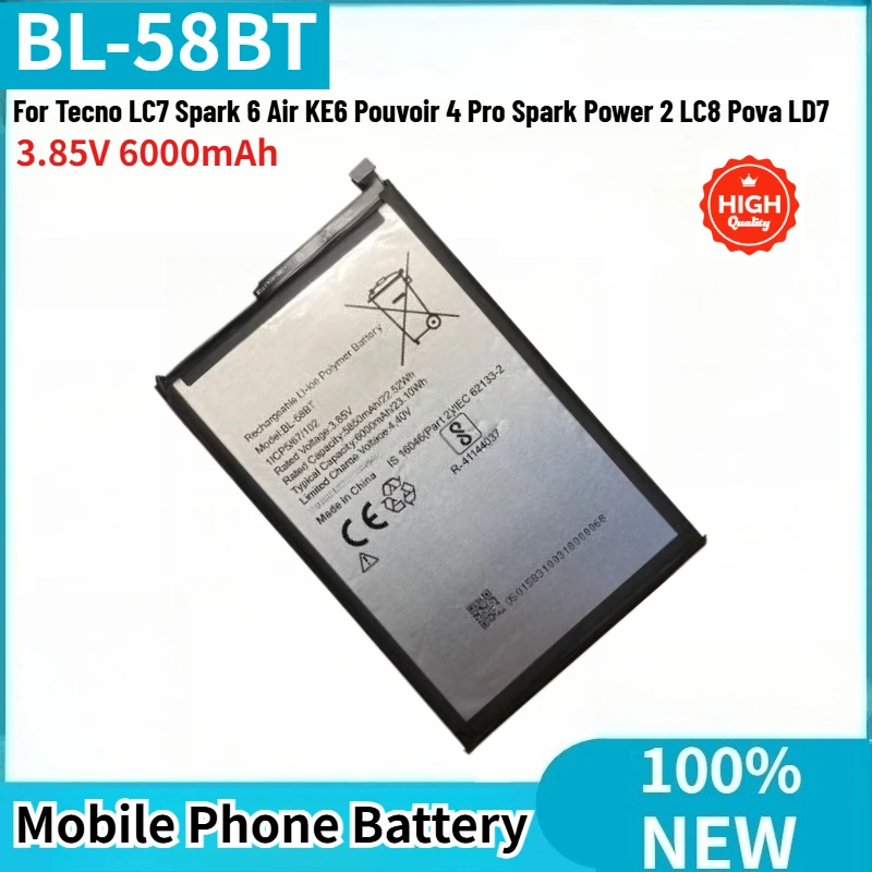 

BL-58BT High Quality Phone Battery 3.85V 6000mAh For Tecno LC7 Spark 6 Air KE6 Pouvoir 4 Pro Spark Power 2 LC8 Pova LD7