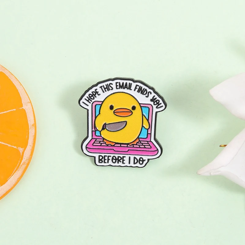 I Hope This Email Finds You Before I Do Enamel Pins Cartoon Yellow Duck Holding Knife Brooch Lapel Badge Jewelry Gift for Friend