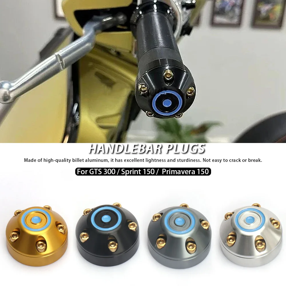 

For Vespa GTS 300 Handlebar Grips Slider Cap New Motorcycle CNC Aluminum Plug Bar End Kit For Vespa Primavera 150 Sprint 150