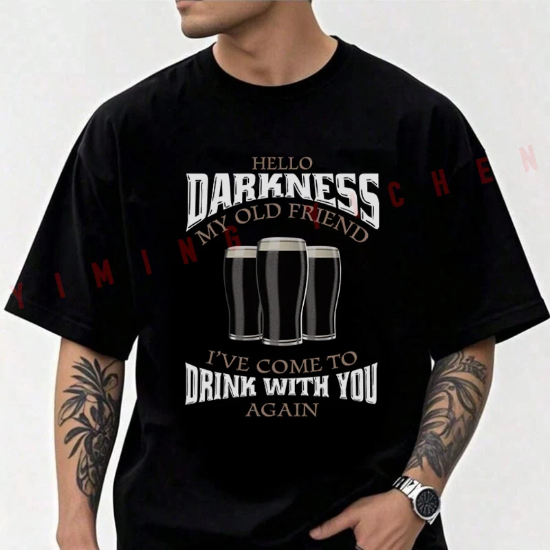 Camiseta de algodón para hombre Moto Hello Darkness My Old Friend, camiseta divertida de Guiness, camiseta informal de aventura con cuello redondo, camiseta 2026