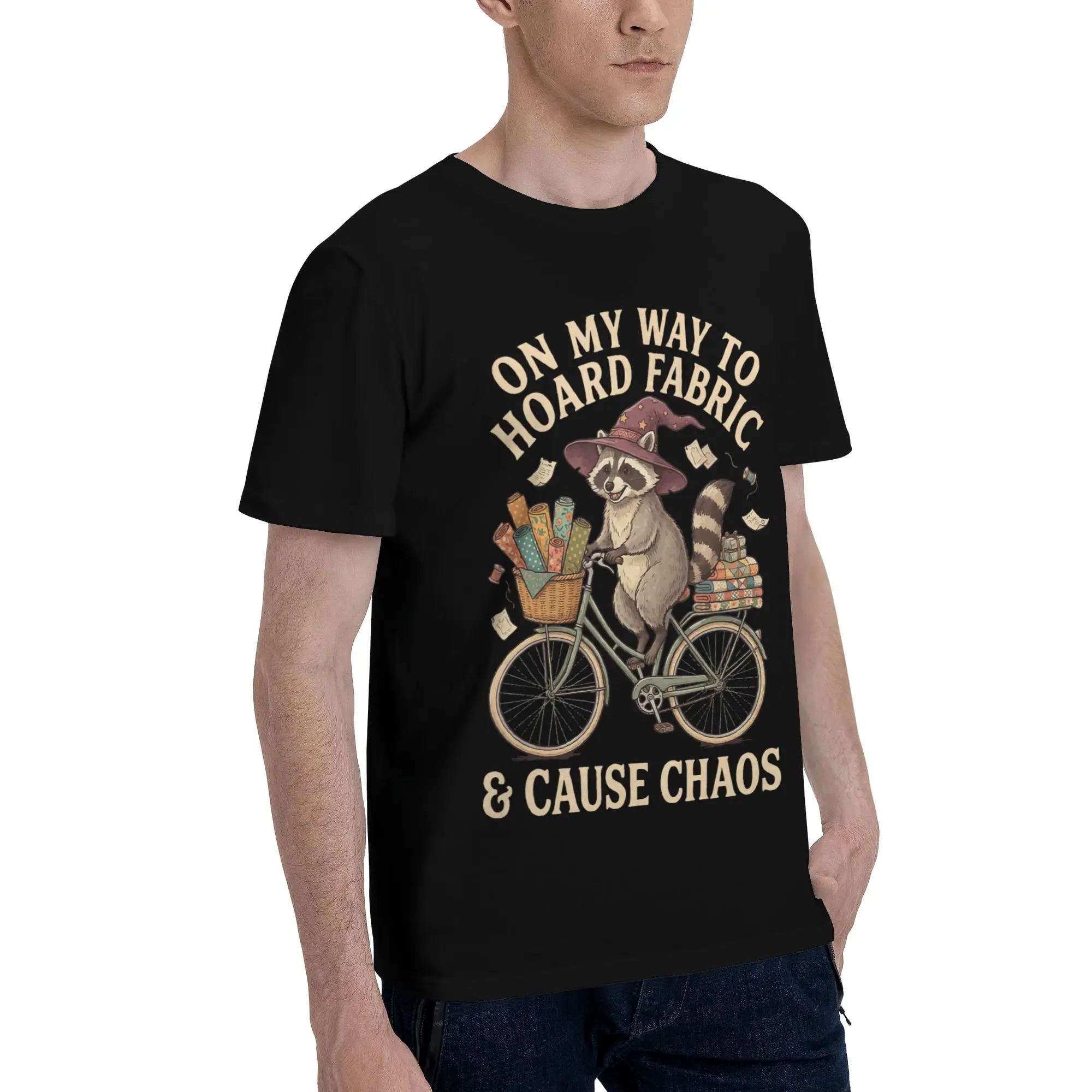 On My Way to Hoard Fabrics and Cause Chaos Printed T Shirts for Men Women  Pure Cotton  Tee Shirt Clothing
