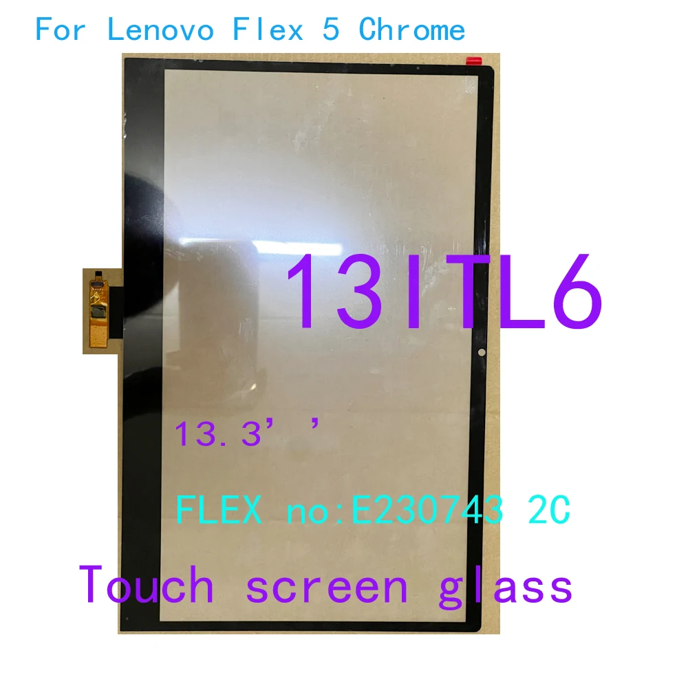 

13.3 Inch TouchScreen For Lenovo Flex 5 Chrome 13ITL6 Touch Screen Digitizer Glass Panel FLEX no E230743 2C