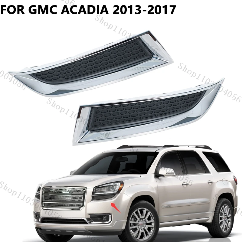 

For GMC Acadia 2013 2014 2015 2016 2017 Car Front Bumper Fog Light Frame Lower Intake Grille Fog Light Cover Accessories